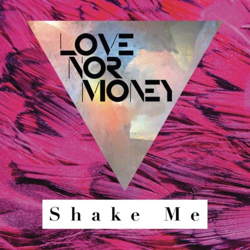 Love Nor Money | Shake Me - Digital EP Cover
