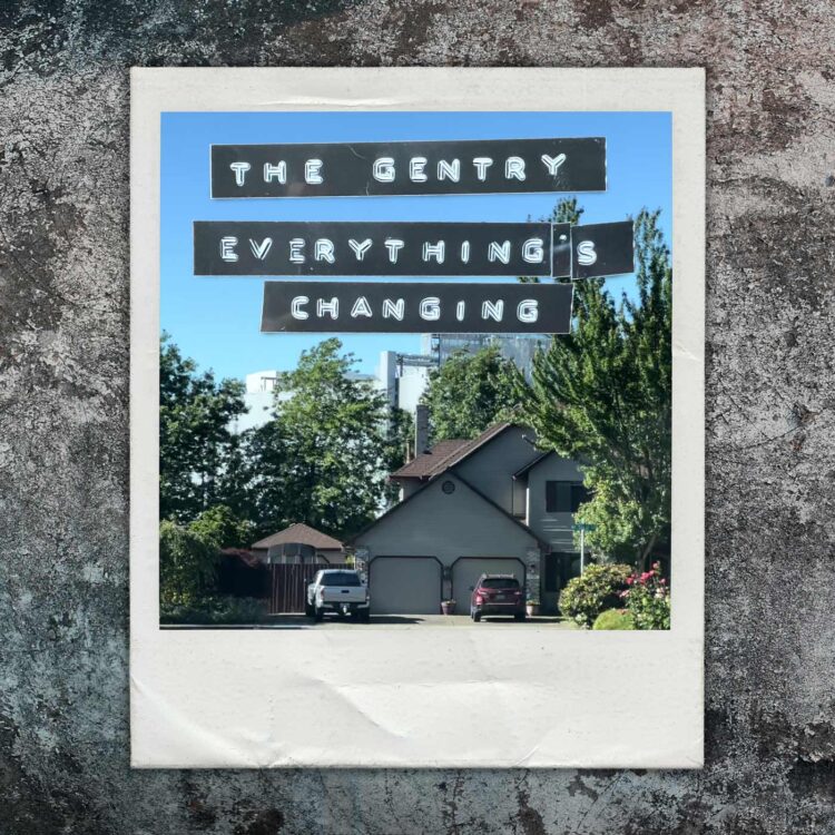 The Gentry | Music Packaging Design | "Everything Is Changing" Single Cover